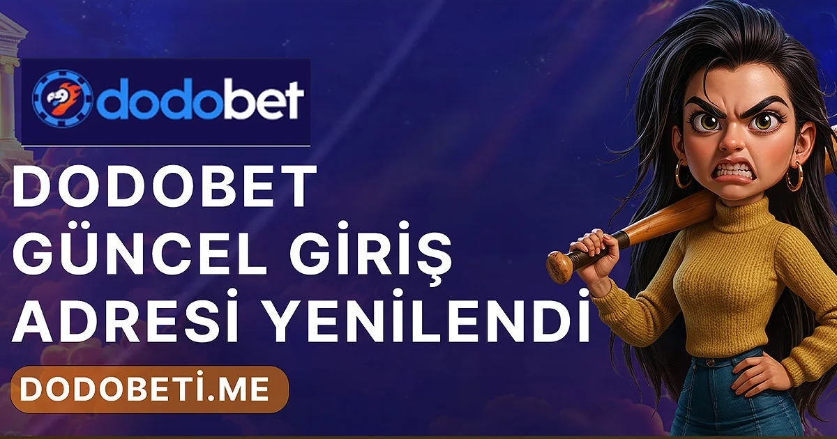 Dodo-bet Güncel Giriş Adresi
